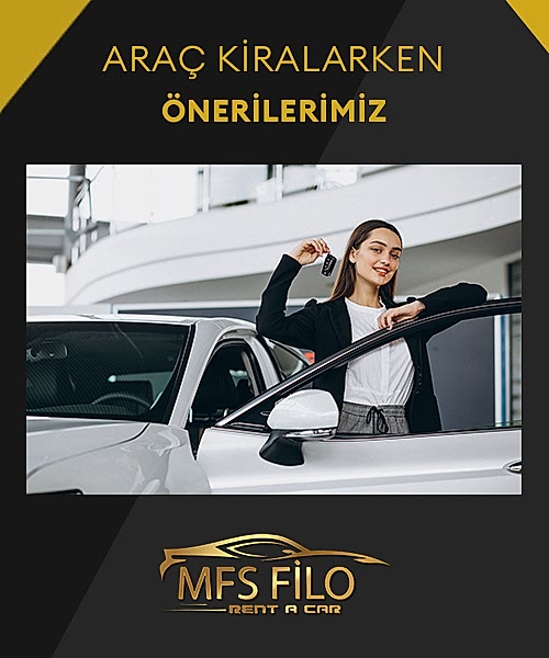 araç kiralarken dikakt edilmesi gerekenler